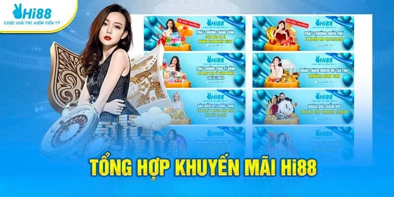 Khuyến Mãi Thành Viên Mới - Ưu Đãi Đặc Biệt Tại Nhà Cái Hi88 3 Tổng hợp sự kiện khuyến mãi dành cho tân thủ